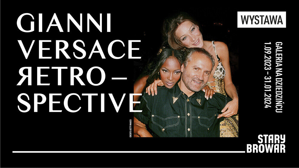 Wystawa Gianni Versace Stary Browar